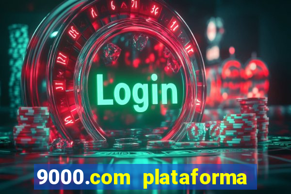 9000.com plataforma de jogos